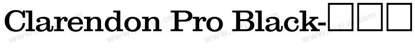 Clarendon Pro Black字体转换